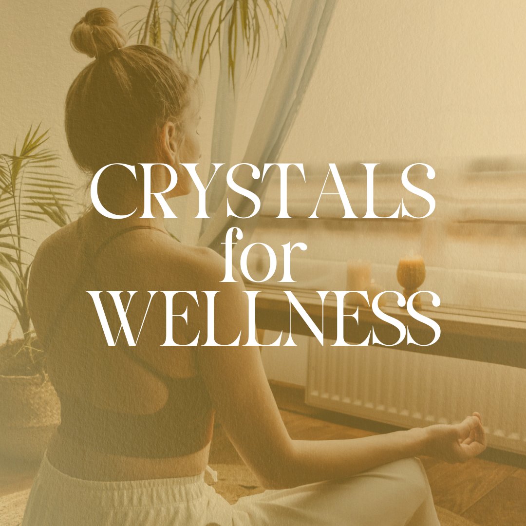 Crystals for Wellness - Knight Inspired 