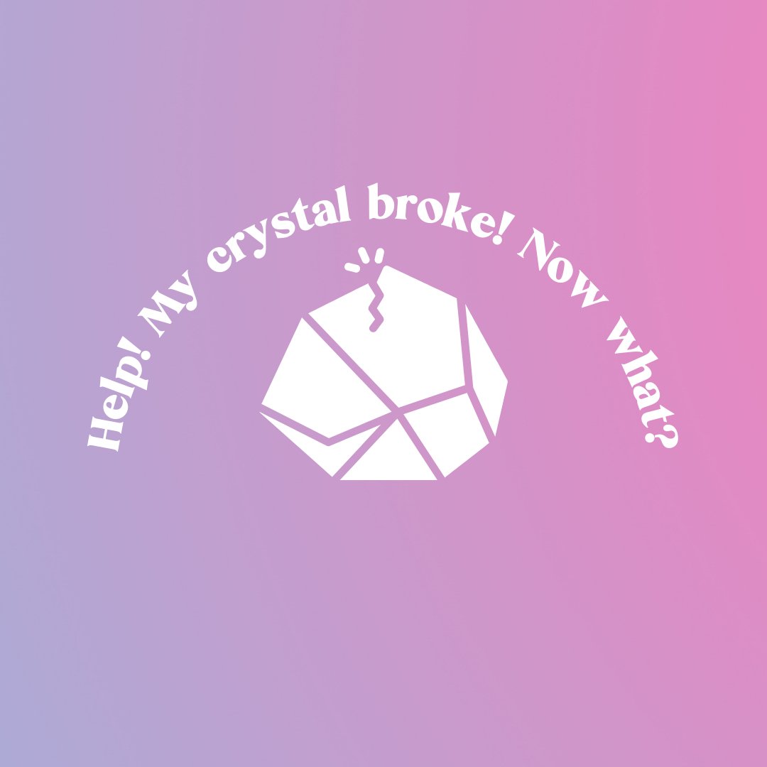 Help! My Crystal Broke! Now What? - Knight Inspired 